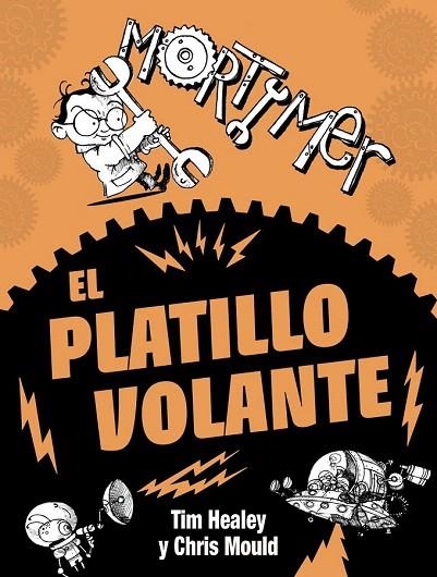 PLATILLO VOLANTE, EL (MORTIMER) | 9788467861648 | HEALEY, TIM | Llibreria La Gralla | Llibreria online de Granollers