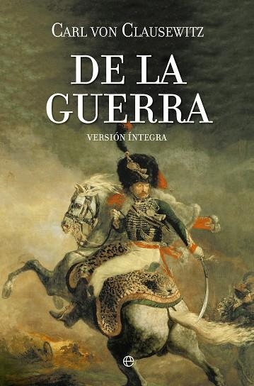 DE LA GUERRA | 9788490601884 | VON CLAUSEWITZ, CARL | Llibreria La Gralla | Llibreria online de Granollers