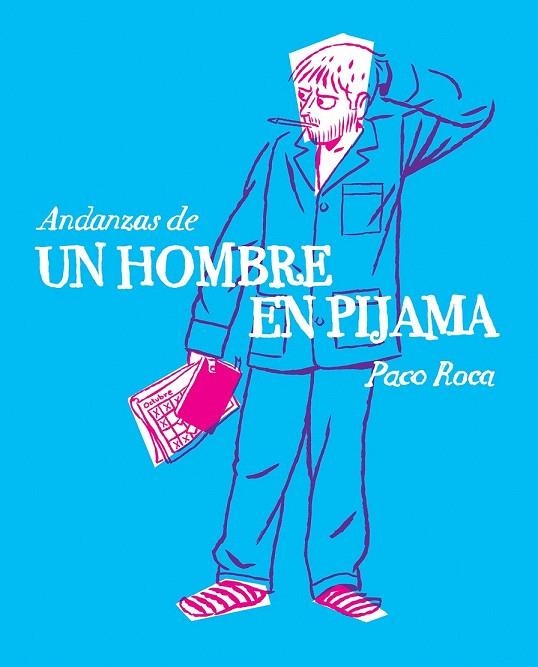 ANDANZAS DE UN HOMBRE EN PIJAMA | 9788415685692 | MARTÍNEZ ROCA, FRANCISCO | Llibreria La Gralla | Llibreria online de Granollers