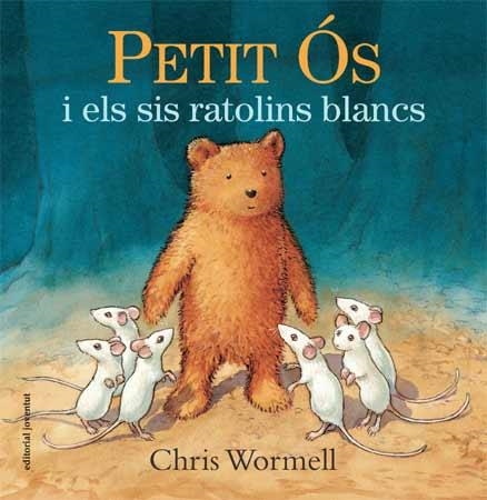 PETIT ÓS I ELS SIS RATOLINS BLANCS | 9788426141088 | WORMELL, CHRIS | Llibreria La Gralla | Llibreria online de Granollers