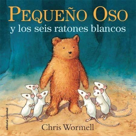 PEQUEÑO OSO Y LOS SEIS RATONES BLANCOS | 9788426141071 | WORMELL, CHRIS | Llibreria La Gralla | Llibreria online de Granollers