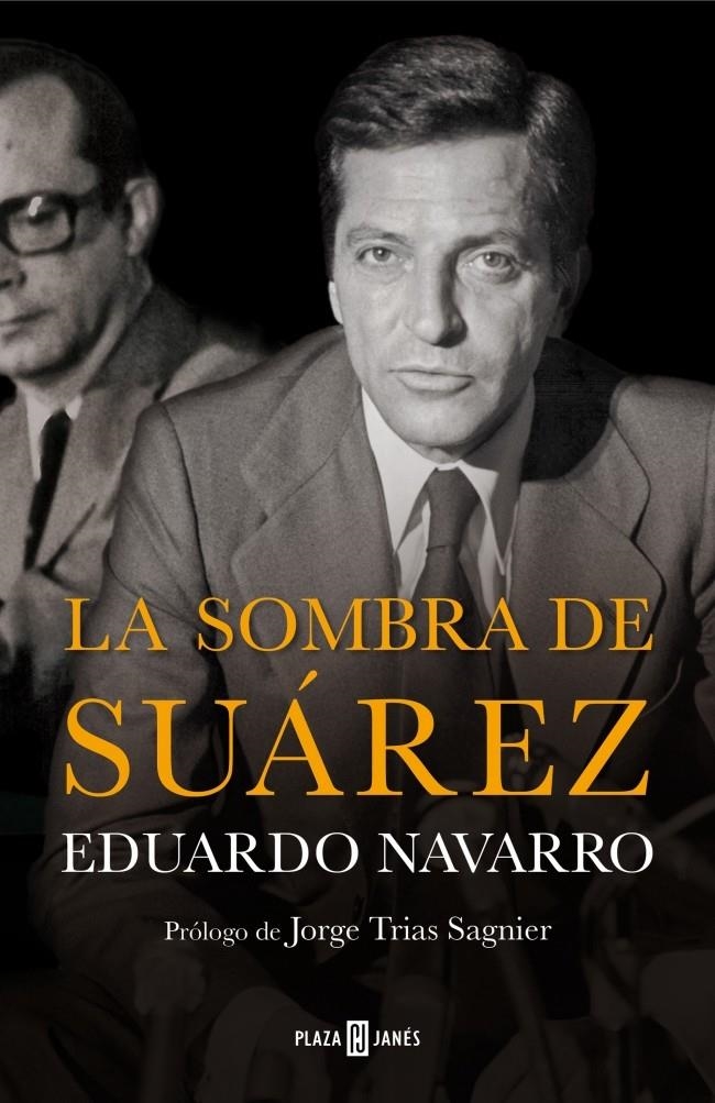 SOMBRA DE SUÁREZ, LA | 9788401347238 | NAVARRO,EDUARDO | Llibreria La Gralla | Llibreria online de Granollers