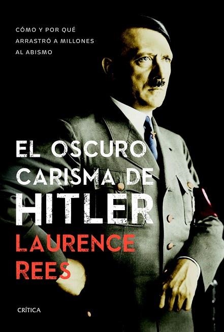OSCURO CARISMA DE HITLER, EL | 9788498927474 | REES, LAURENCE | Llibreria La Gralla | Librería online de Granollers