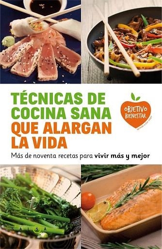 TÉCNICAS DE COCINA SANA QUE ALARGAN LA VIDA | 9788415193548 | AUTORES VARIOS | Llibreria La Gralla | Llibreria online de Granollers