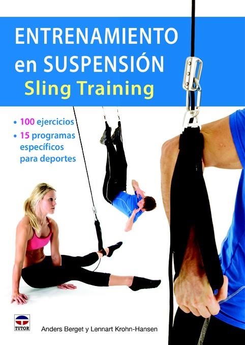 ENTRENAMIENTO EN SUSPENSIÓN SLING TRAINING | 9788479029760 | BERGET, ANDERS/KROHN-HANSEN, LENNART | Llibreria La Gralla | Llibreria online de Granollers