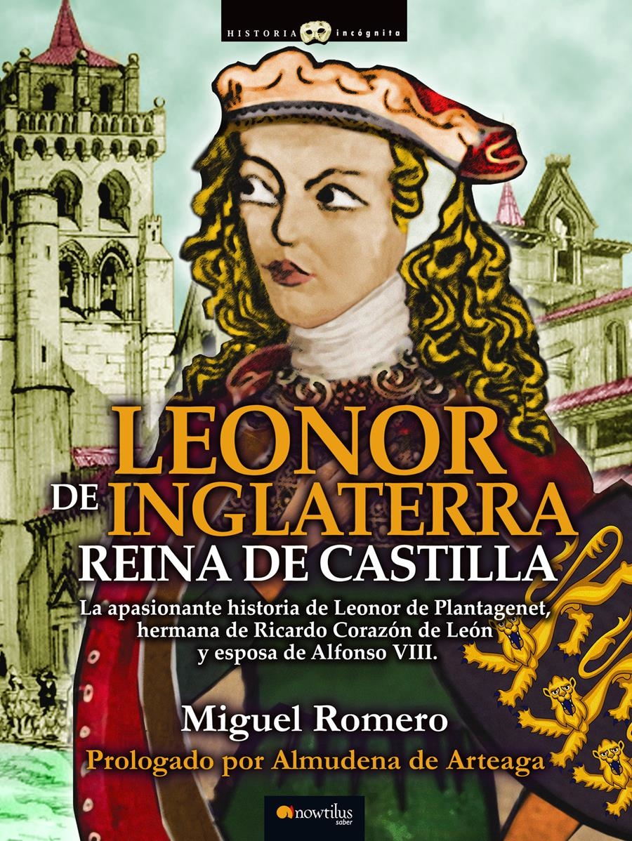 LEONOR DE INGLATERRA. REINA DE CASTILLA | 9788499676449 | ROMERO SÁIZ, MIGUEL | Llibreria La Gralla | Librería online de Granollers