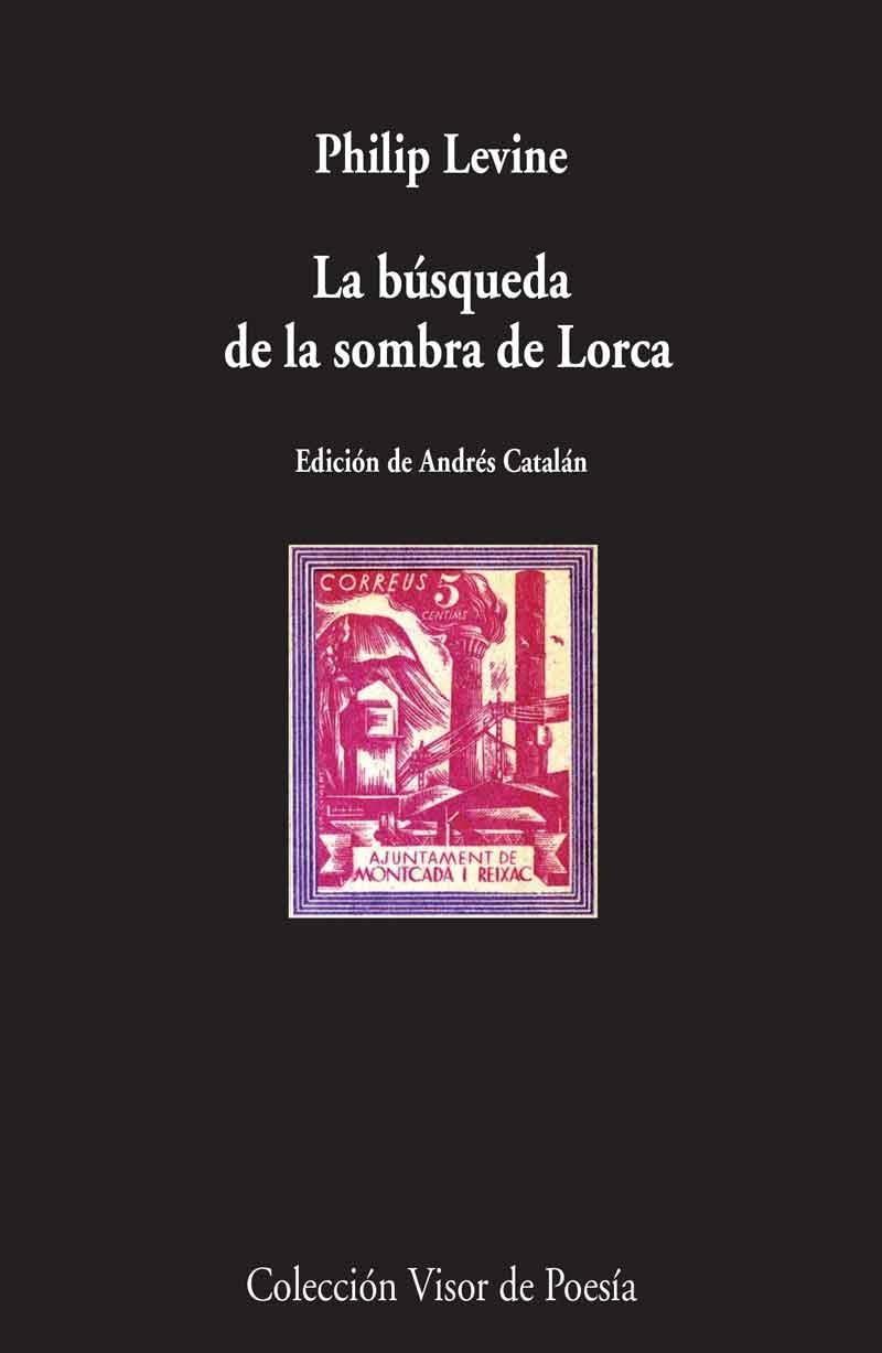 BÚSQUEDA DE LA SOMBRA DE LORCA, LA | 9788498958829 | LEVINE, PHILIP | Llibreria La Gralla | Llibreria online de Granollers