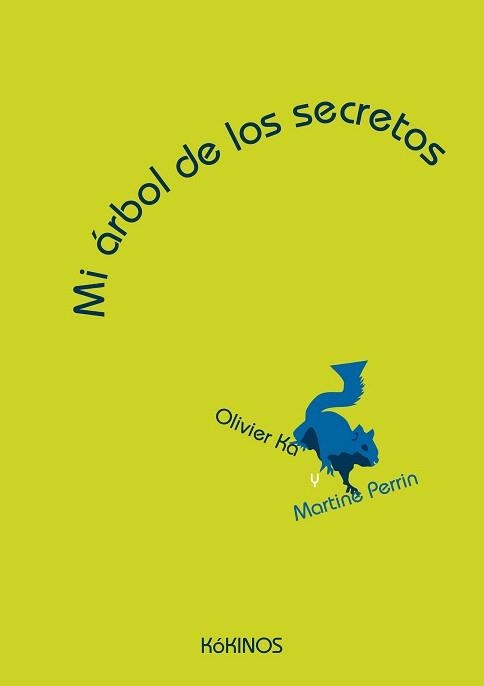 MI ÁRBOL DE LOS SECRETOS | 9788416126040 | KA, OLIVIER / PERRIN, MARTINE | Llibreria La Gralla | Llibreria online de Granollers