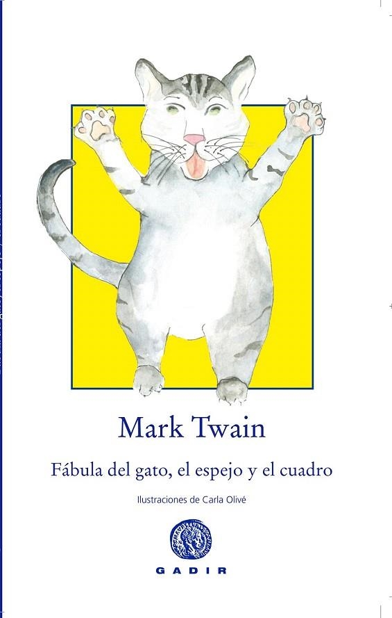 FÁBULA DEL GATO, EL ESPEJO Y EL CUADRO | 9788494299339 | TWAIN, MARK | Llibreria La Gralla | Llibreria online de Granollers