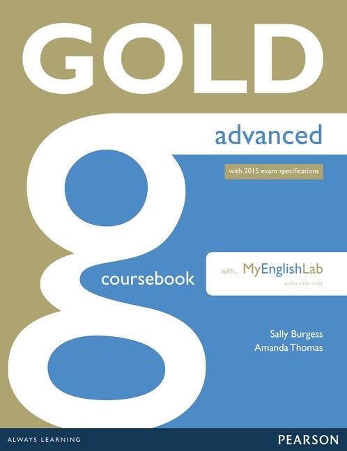 GOLD ADVANCED (NEW EDITION) COURSEBOOK WITH ONLINE AUDIO & MYENGLISHLAB 2014 | 9781447955443 | Llibreria La Gralla | Llibreria online de Granollers