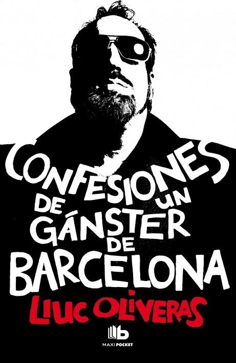 CONFESIONES DE UN GANSTER DE BARCELONA | 9788490700006 | OLIVERAS, LLUC | Llibreria La Gralla | Librería online de Granollers