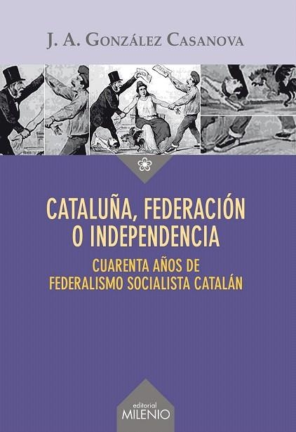 CATALUÑA, FEDERACIÓN O INDEPENDENCIA | 9788497436441 | GONZÁLEZ CASANOVA, JOSÉ ANTONIO | Llibreria La Gralla | Llibreria online de Granollers