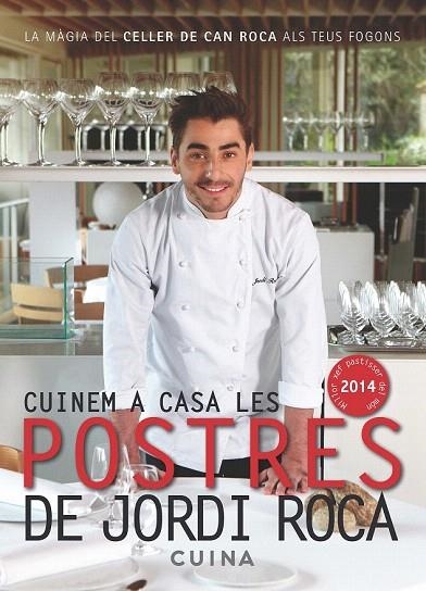 CUINEM A CASA LES POSTRES DE JORDI ROCA | 9788415642435 | ROCA I FONTANÉ, JORDI | Llibreria La Gralla | Llibreria online de Granollers