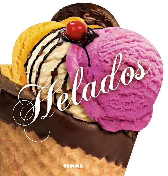 HELADOS | 9788499283395 | TIKAL, EQUIPO | Llibreria La Gralla | Librería online de Granollers