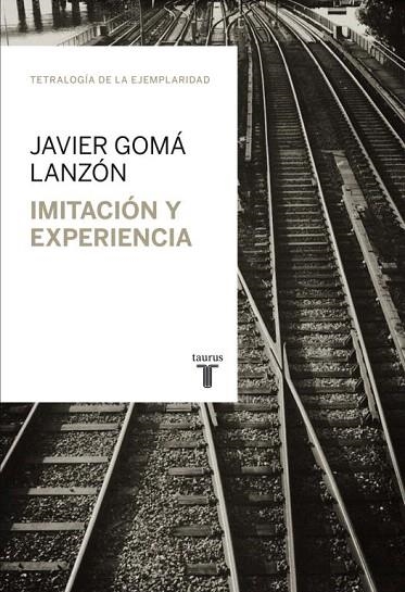 IMITACIÓN Y EXPERIENCIA (BOLSILLO) | 9788430616824 | GOMA, JAVIER | Llibreria La Gralla | Llibreria online de Granollers