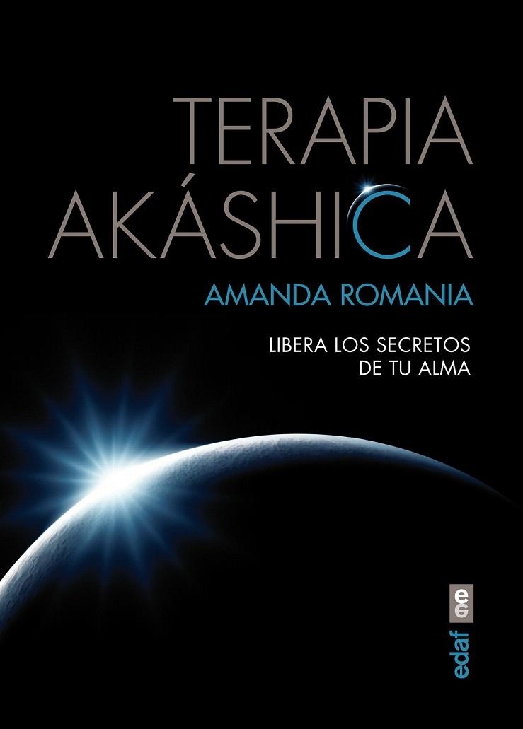TERAPIA AKÁSHICA | 9788441434547 | ROMANIA, AMANDA | Llibreria La Gralla | Librería online de Granollers