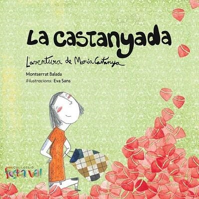 CASTANYADA, LA. L'AVENTURA DE MARIA CASTANYA | 9788494305108 | BALADA HERRERA, MONTSERRAT | Llibreria La Gralla | Llibreria online de Granollers