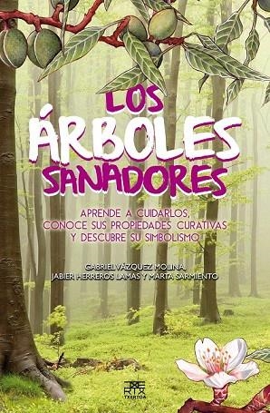 ÁRBOLES SANADORES | 9788471485571 | VAZQUEZ, GABRIEL | Llibreria La Gralla | Llibreria online de Granollers