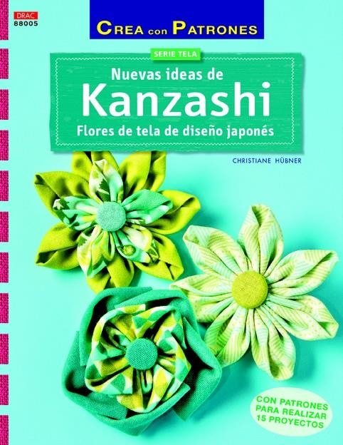 NUEVAS IDEAS DE KANZASHI | 9788498744293 | HÜBNER, CHRISTIANE | Llibreria La Gralla | Llibreria online de Granollers