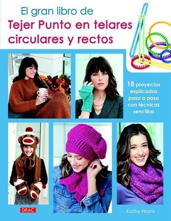 GRAN LIBRO DE TEJER PUNTO EN TELARES CIRCULARES Y RECTOS, EL | 9788498744248 | NORRIS, KATHY | Llibreria La Gralla | Llibreria online de Granollers