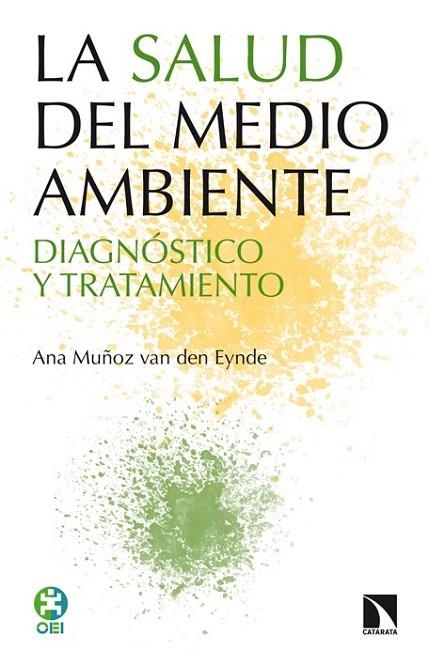 SALUD DEL MEDIO AMBIENTE, LA | 9788483199213 | MUÑOZ VAN DEN EYNDE, ANA | Llibreria La Gralla | Llibreria online de Granollers