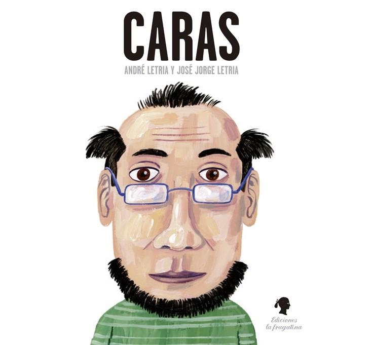 CARAS | 9788416226009 | LETRIA, ANDRÉ / LETRÍA, JOSÉ JORGE | Llibreria La Gralla | Librería online de Granollers