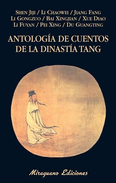 ANTOLOGÍA DE CUENTOS DE LA DINASTÍA TANG | 9788478134236 | VARIOS AUTORES | Llibreria La Gralla | Llibreria online de Granollers