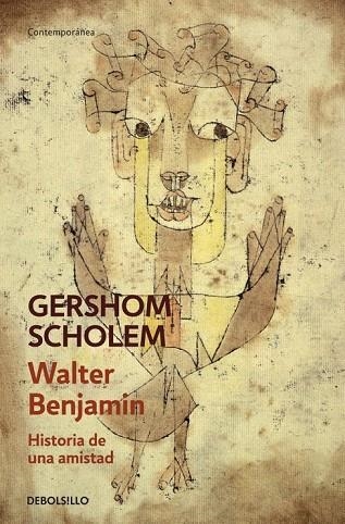 WALTER BENJAMIN. HISTORIA DE UNA AMISTAD (BOLSILLO) | 9788490624562 | SCHOLEM, GERSHOM | Llibreria La Gralla | Librería online de Granollers