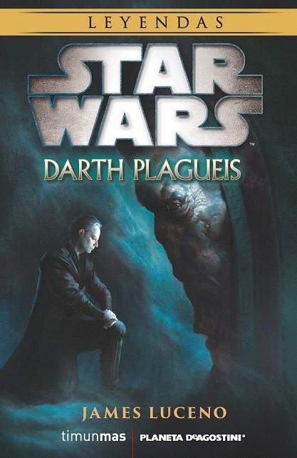 STAR WARS LEYENDAS: DARTH PLAGUEIS | 9788416090105 | LUCENO, JAMES | Llibreria La Gralla | Librería online de Granollers