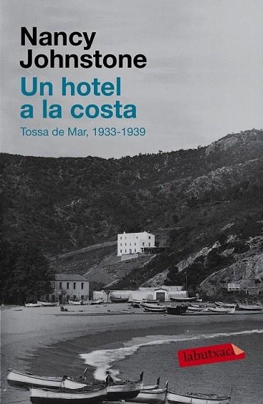 HOTEL A LA COSTA, UN | 9788483839461 | JOHNSTONE, NANCY  | Llibreria La Gralla | Llibreria online de Granollers