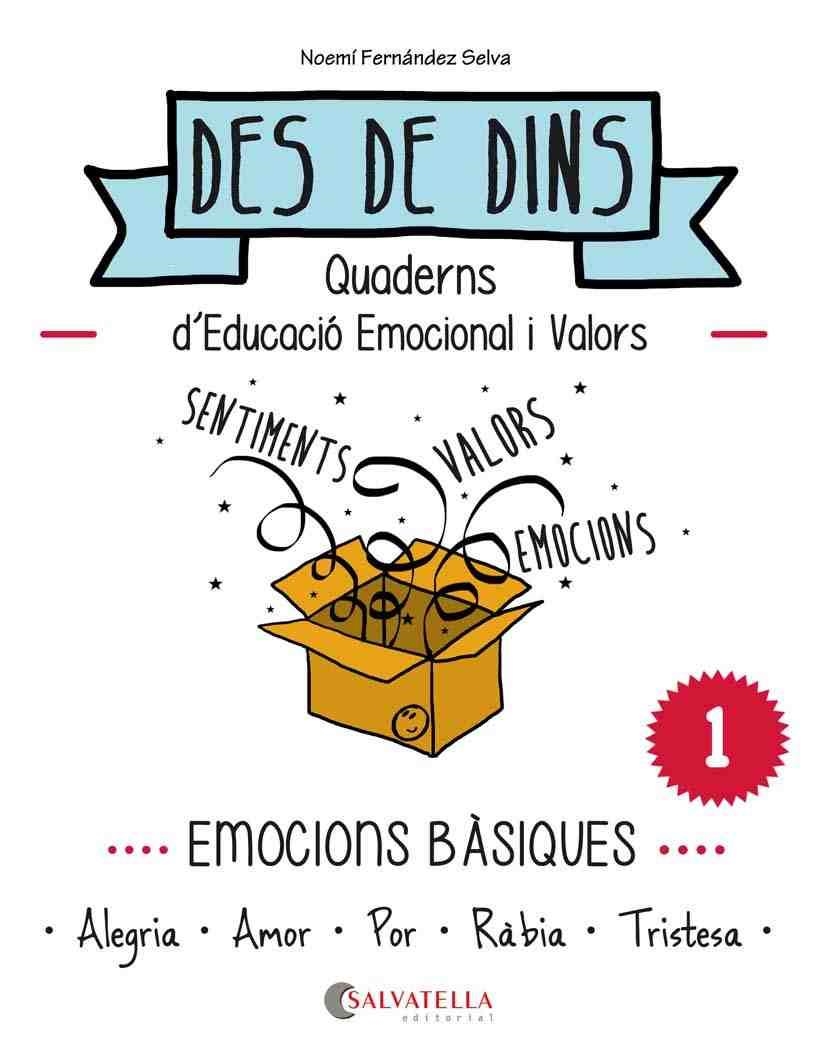 DES DE DINS EMOCIONS BÀSIQUES | 9788484128205 | FERNÁNDEZ SELVA, NOEMÍ | Llibreria La Gralla | Llibreria online de Granollers