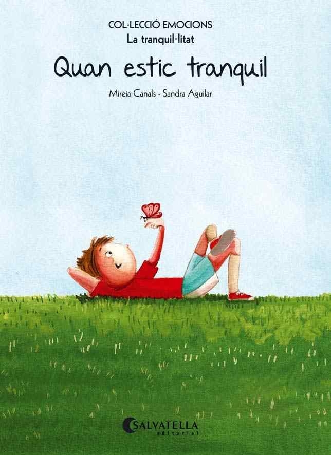 QUAN ESTIC TRANQUIL | 9788484128106 | CANALS BOTINES, MIREIA | Llibreria La Gralla | Llibreria online de Granollers