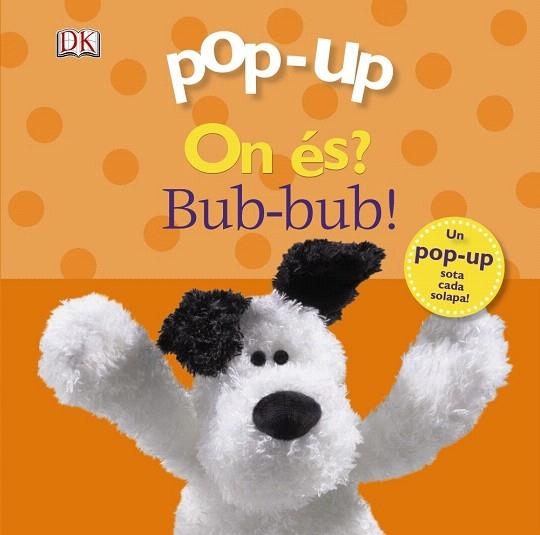 POP-UP ON ÉS? BUB-BUB! | 9788499065762 | SIRETT, DAWN | Llibreria La Gralla | Librería online de Granollers