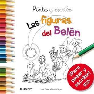 PINTA Y ESCRIBE LAS FIGURAS DEL BELÉN | 9788424649395 | CASAS, LOLA | Llibreria La Gralla | Llibreria online de Granollers