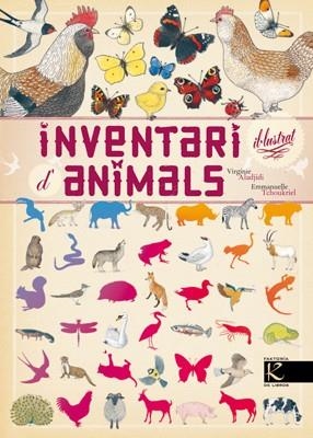 INVENTARI IL.LUSTRAT D'ANIMALS | 9788415250791 | ALADJIDI, VIRGINJE / TCHOUKRIEL, EMMANUELLE | Llibreria La Gralla | Librería online de Granollers