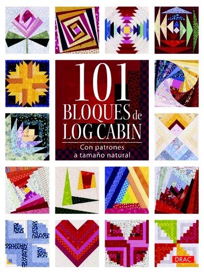 101 BLOQUES DE LOG CABIN | 9788498742916 | VARIOS AUTORES | Llibreria La Gralla | Llibreria online de Granollers