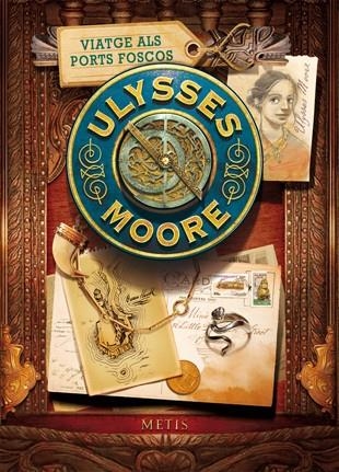 VIATGE ALS PORTS FOSCOS (ULYSSES MOORE) | 9788424652814 | MOORE, ULYSSES | Llibreria La Gralla | Llibreria online de Granollers