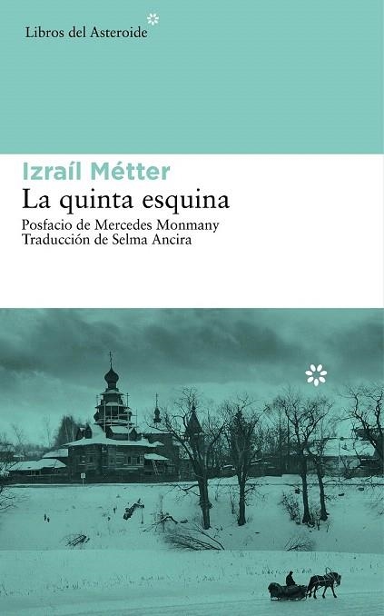 QUINTA ESQUINA, LA | 9788416213047 | METTER, IZRAIL | Llibreria La Gralla | Librería online de Granollers