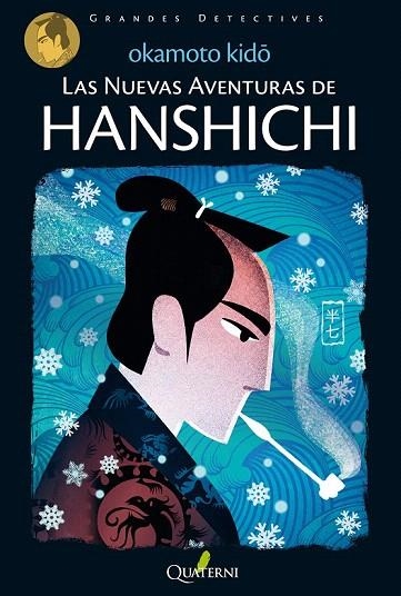 NUEVAS AVENTURAS DE HANSHICHI, LAS | 9788494285813 | OKAMOTO, KIDO | Llibreria La Gralla | Llibreria online de Granollers