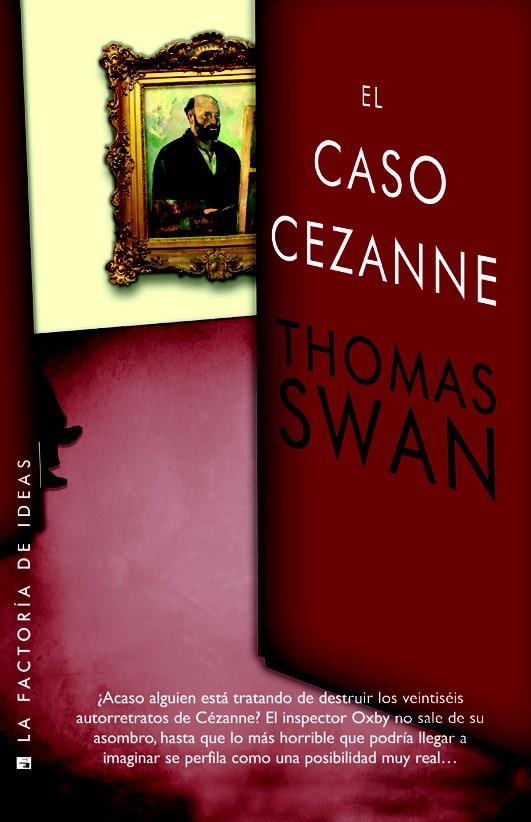 CASO CÉZANNE, EL | 9788490186572 | SWAN, THOMAS | Llibreria La Gralla | Llibreria online de Granollers