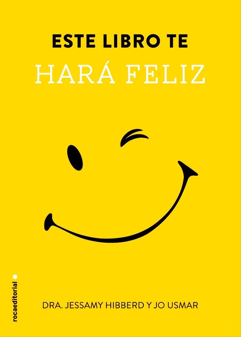 ESTE LIBRO TE HARÁ FELIZ (BOLSILLO) | 9788499189116 | HIBBERD, JESSAMY / USMAR, JO | Llibreria La Gralla | Llibreria online de Granollers