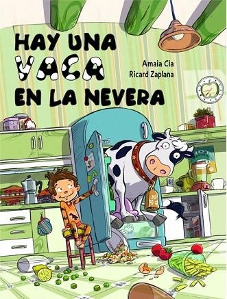 HAY UNA VACA EN LA NEVERA | 9788448841942 | CIA ABASCAL, AMAIA / ZAPLANA, RICARD | Llibreria La Gralla | Llibreria online de Granollers