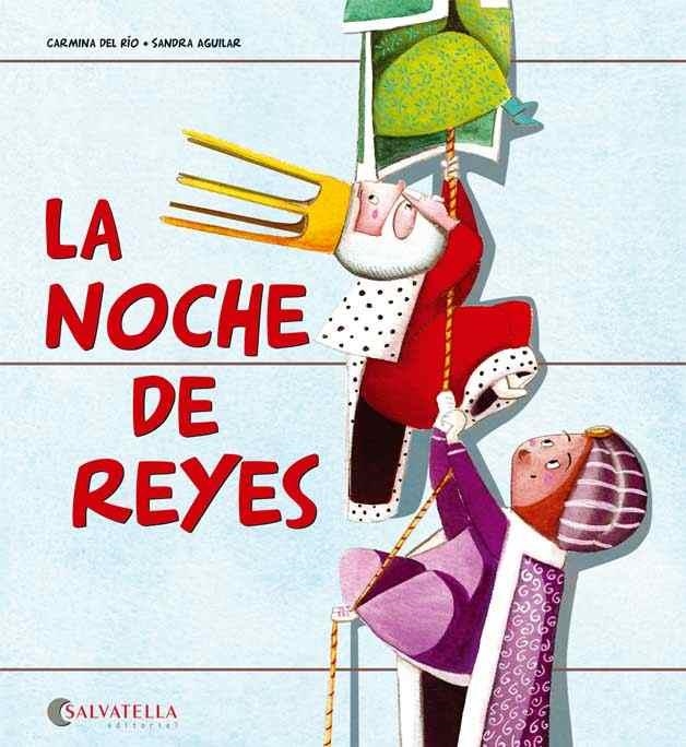 NOCHE DE REYES, LA | 9788484128373 | RIO GALVE, CARMINA DEL  | Llibreria La Gralla | Llibreria online de Granollers