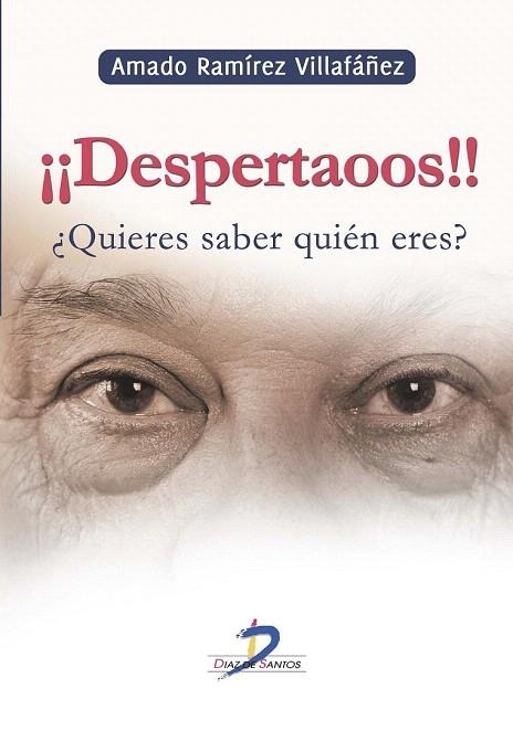 DESPERTAOOS.¿QUIERES SABER QUIÉN ERES? | 9788499696454 | RAMÍREZ, AMADO | Llibreria La Gralla | Llibreria online de Granollers