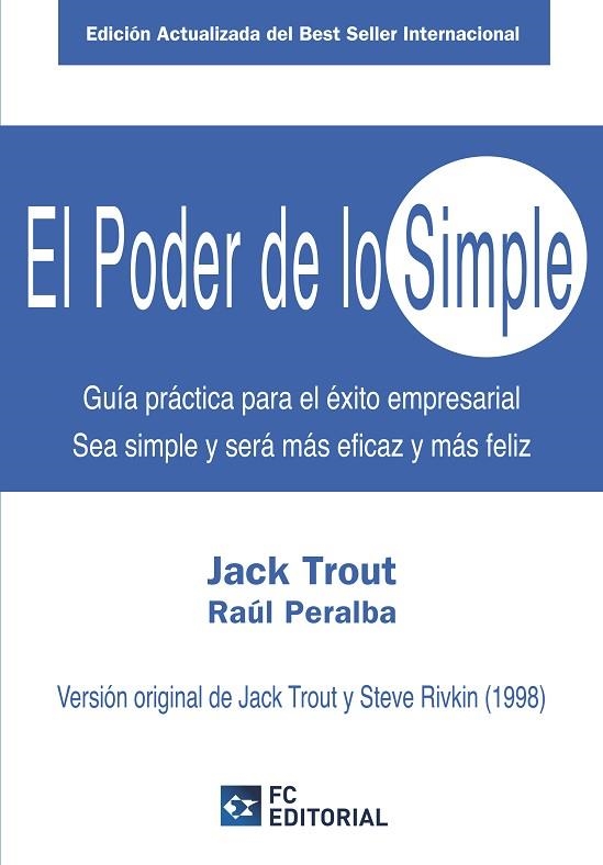 PODER DE LO SIMPLE, EL | 9788415781288 | TROUT, JACK / PERALBA, RAÚL | Llibreria La Gralla | Llibreria online de Granollers