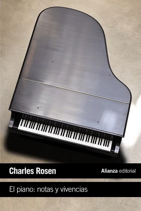 PIANO: NOTAS Y VIVENCIAS, EL (BOLSILLO) | 9788420691992 | ROSEN, CHARLES | Llibreria La Gralla | Llibreria online de Granollers