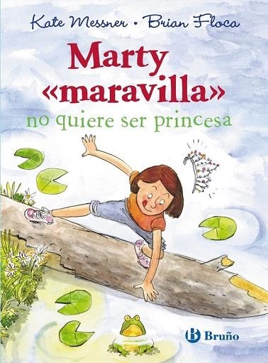 MARTY MARAVILLA NO QUIERE SER PRINCESA | 9788469601082 | MESSNER, KATE | Llibreria La Gralla | Llibreria online de Granollers