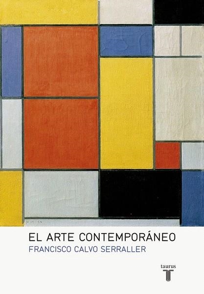 ARTE CONTEMPORÁNEO, EL | 9788430617128 | CALVO SERRALLER, FRANCISCO | Llibreria La Gralla | Llibreria online de Granollers