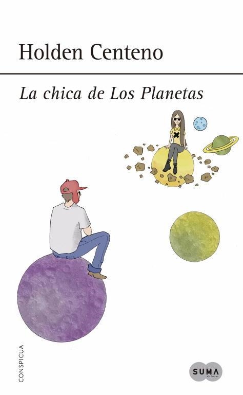 CHICA DE LOS PLANETAS, LA | 9788483659168 | CENTENO, HOLDEN | Llibreria La Gralla | Llibreria online de Granollers