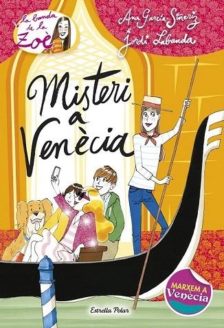 MISTERI A VENÈCIA | 9788490575956 | GARCIA-SIÑERIZ, ANA / LABANDA, JORDI | Llibreria La Gralla | Librería online de Granollers